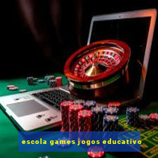 escola games jogos educativo